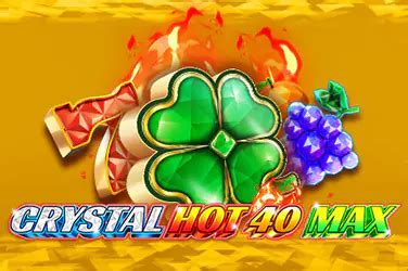Play Crystal Hot 40 Max Slot