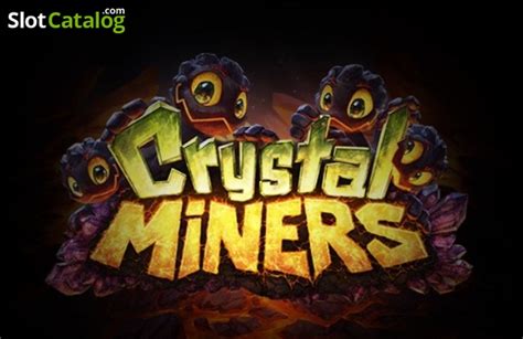 Play Crystal Miners Slot