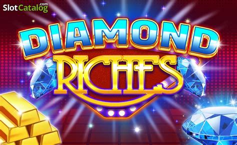 Play Diamond Riches Slot