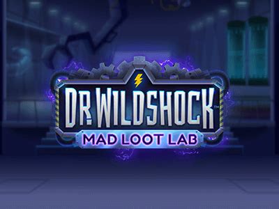 Play Dr Wildshock Mad Loot Lab Slot