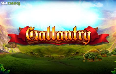 Play Gallantry Slot