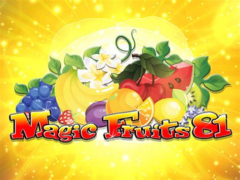 Play Magic Fruits 81 Slot