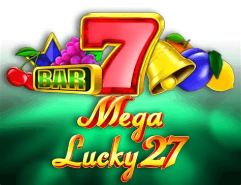 Play Mega Lucky 27 Slot