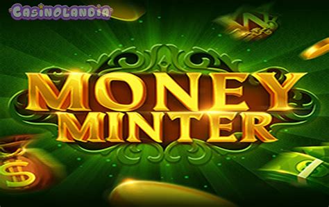 Play Money Minter Slot