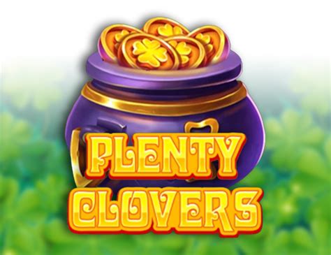 Play Plenty Clovers Slot