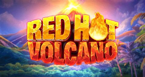 Play Red Hot Volcano Slot
