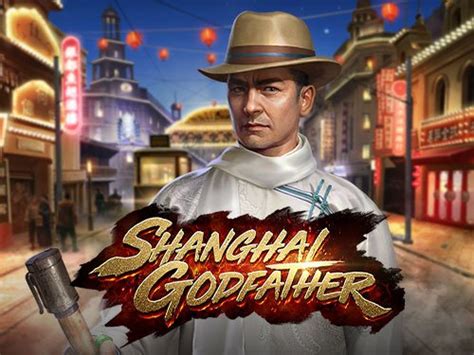 Play Shanghai Godfather Slot