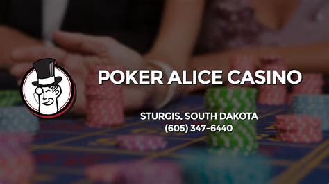 Poker Alice Casa De Sturgis Sd