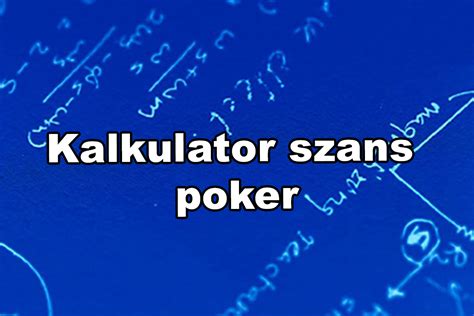 Poker Kalkulator Szans