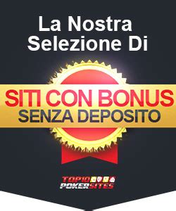 Poker Online Con Bonus Senza Deposito