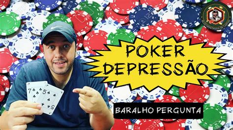 Poker Online Depressao
