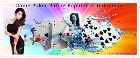 Poker Paling Populer Indonesia
