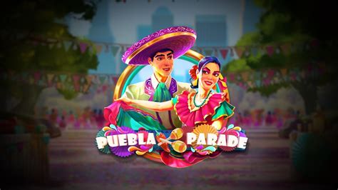 Puebla Parade Pokerstars