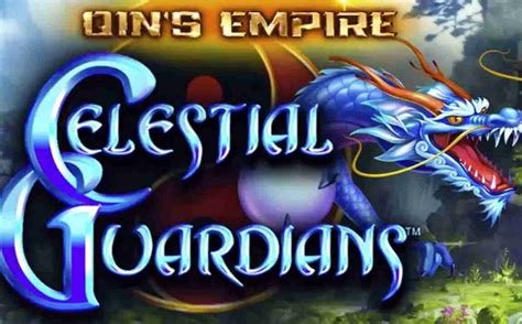 Qin S Empire Celestial Guardians Bet365