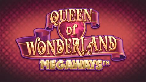 Queen Of Wonderland Megaways Betsul