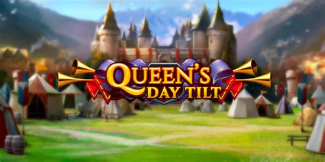 Queen S Day Tilt Bodog