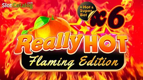 Really Hot Flaming Ediiton Betano