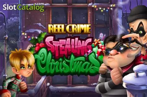 Reel Crime Stealing Christmas Slot Gratis