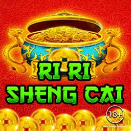 Ri Ri Sheng Cai Bodog
