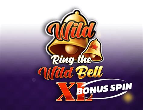 Ring The Wild Bell Xl Bonus Spin Betsson