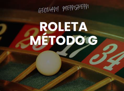 Roleta Metodo G7