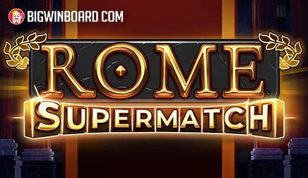 Rome Supermatch 888 Casino