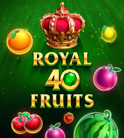 Royal 40 Fruits Betano