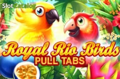 Royal Rio Birds Pull Tabs Review 2024