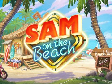 Sam On The Beach Slot - Play Online
