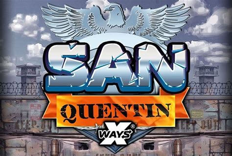 San Quentin Xways Bet365