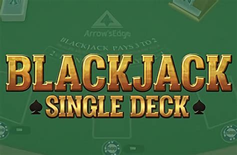 Single Deck Blackjack Arrows Edge Slot Gratis