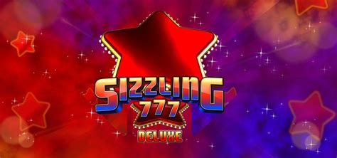 Sizzling 777 Deluxe Review 2024