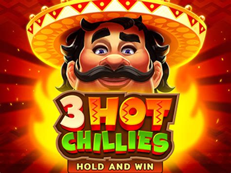 Slot 3 Hot Chillies