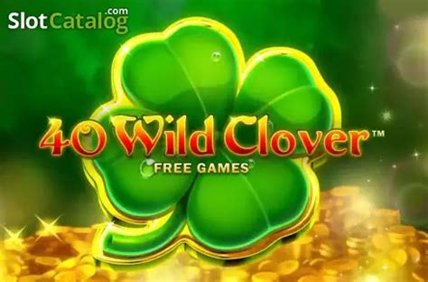 Slot 40 Wild Clover