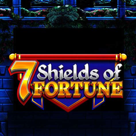 Slot 7 Shields Of Fortune