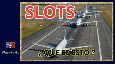 Slot Aeroportuario Definicao