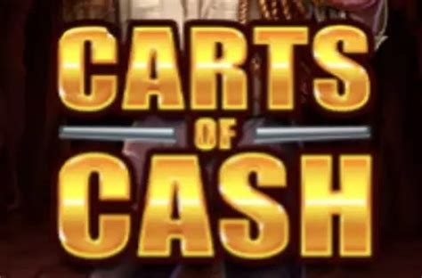 Slot Carts Of Cash