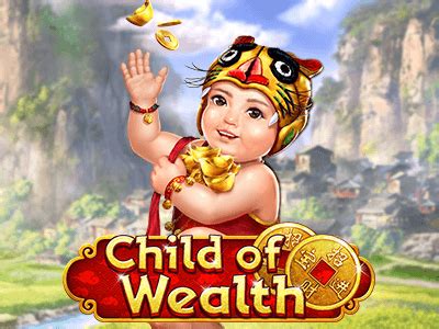 Slot Child Of Wealth