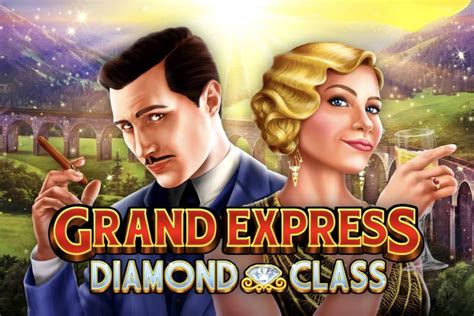 Slot Grand Express Diamond Class