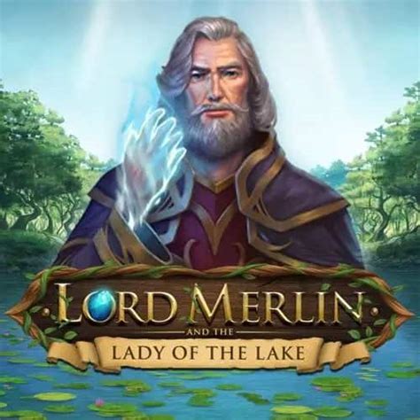 Slot Lord Merlin And The Lady Of Lake