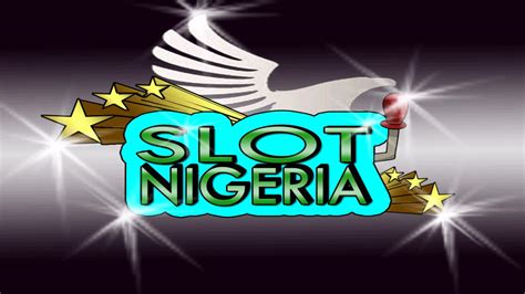 Slot Nigeria Lmt