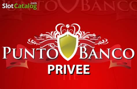 Slot Punto Banco Privee