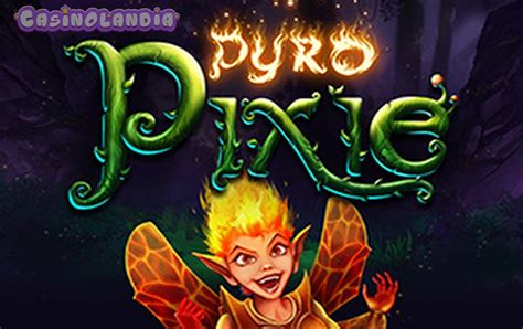 Slot Pyro Pixie
