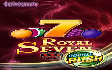 Slot Royal Seven Xxl Double Rush