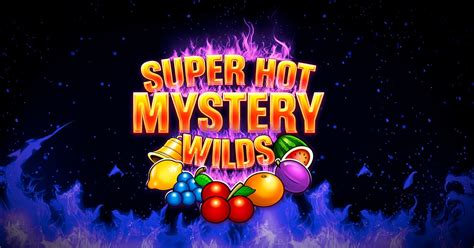 Slot Super Hot Mystery Wilds