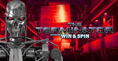 Slot The Terminator Win And Spin