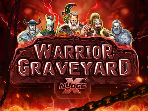 Slot Warrior Graveyard Xnudge