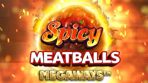 Spicy Meatballs Megaways Betsson