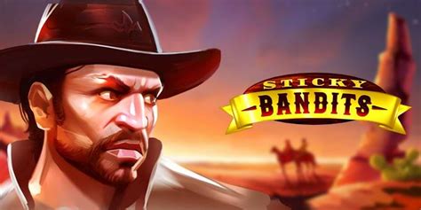 Sticky Bandits Slot - Play Online