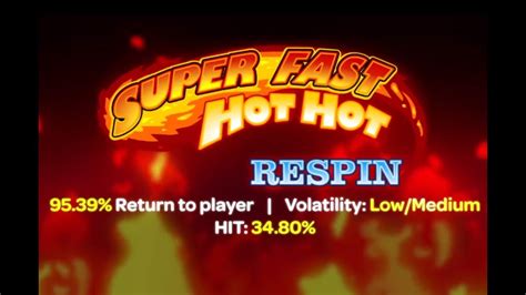 Super Fast Hot Hot Respin 888 Casino